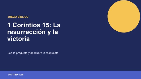 1 Corintios 15: La resurrección y la victoria