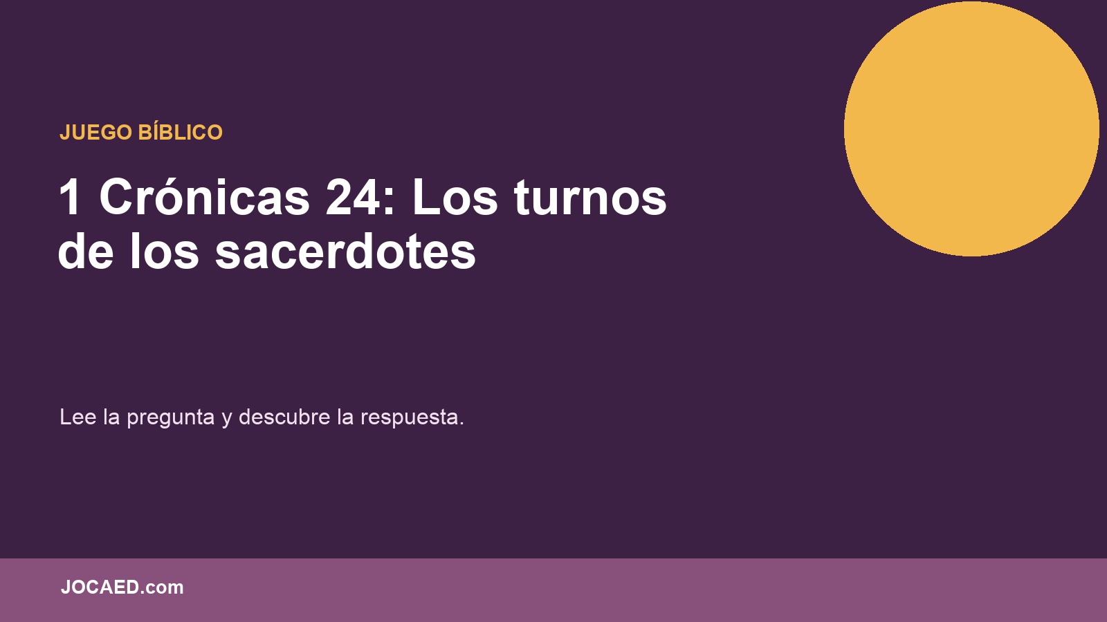 1 Crónicas 24: Los turnos de los sacerdotes en PowerPoint