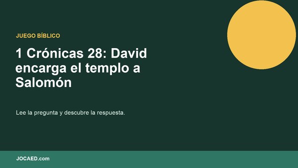 1 Crónicas 28: David encarga el templo a Salomón