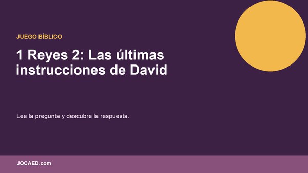 1 Reyes 2: Las últimas instrucciones de David