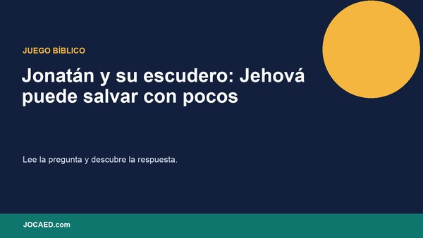Jonatán y su escudero: Jehová puede salvar con pocos