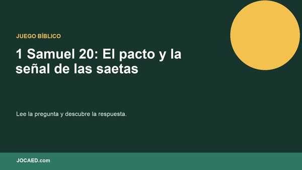 1 Samuel 20: El pacto y la señal de las saetas