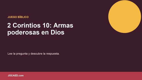 2 Corintios 10: Armas poderosas en Dios