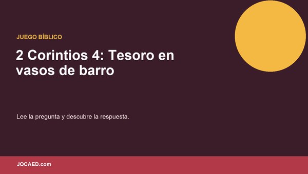 2 Corintios 4: Tesoro en vasos de barro