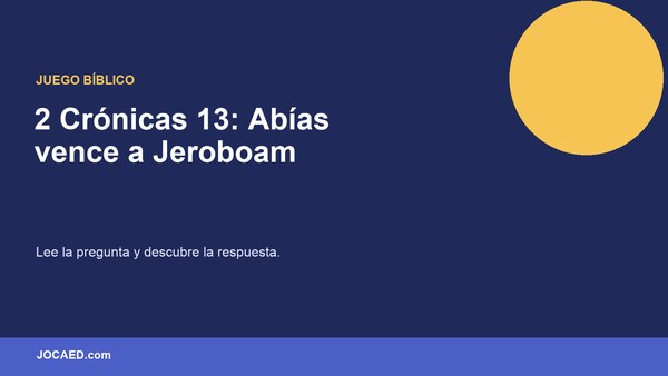 2 Crónicas 13: Abías vence a Jeroboam