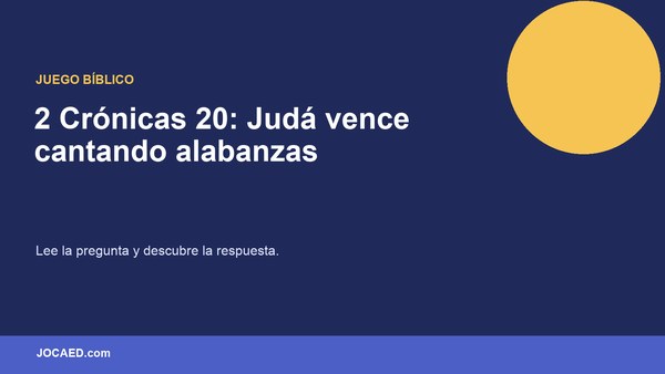 2 Crónicas 20: Judá vence cantando alabanzas