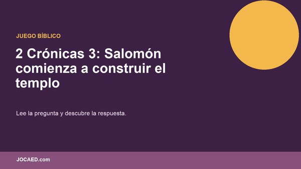 2 Crónicas 3: Salomón comienza a construir el templo