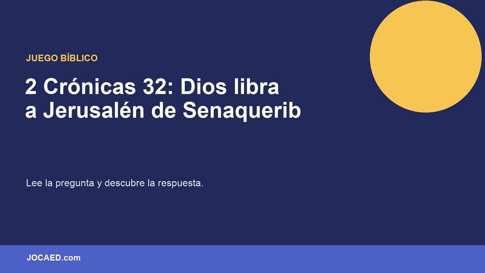 2 Crónicas 32: Dios libra a Jerusalén de Senaquerib en PowerPoint