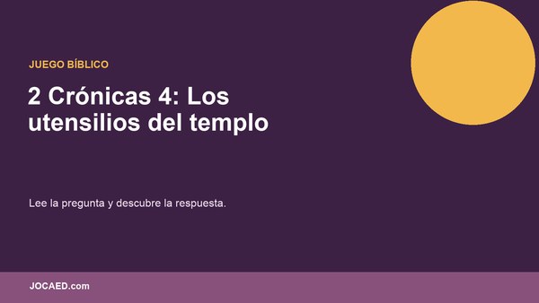 2 Crónicas 4: Los utensilios del templo