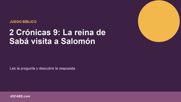 2 Crónicas 9: La reina de Sabá visita a Salomón