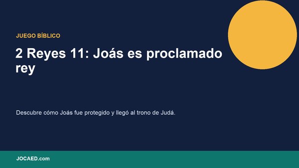 2 Reyes 11: Joás es proclamado rey