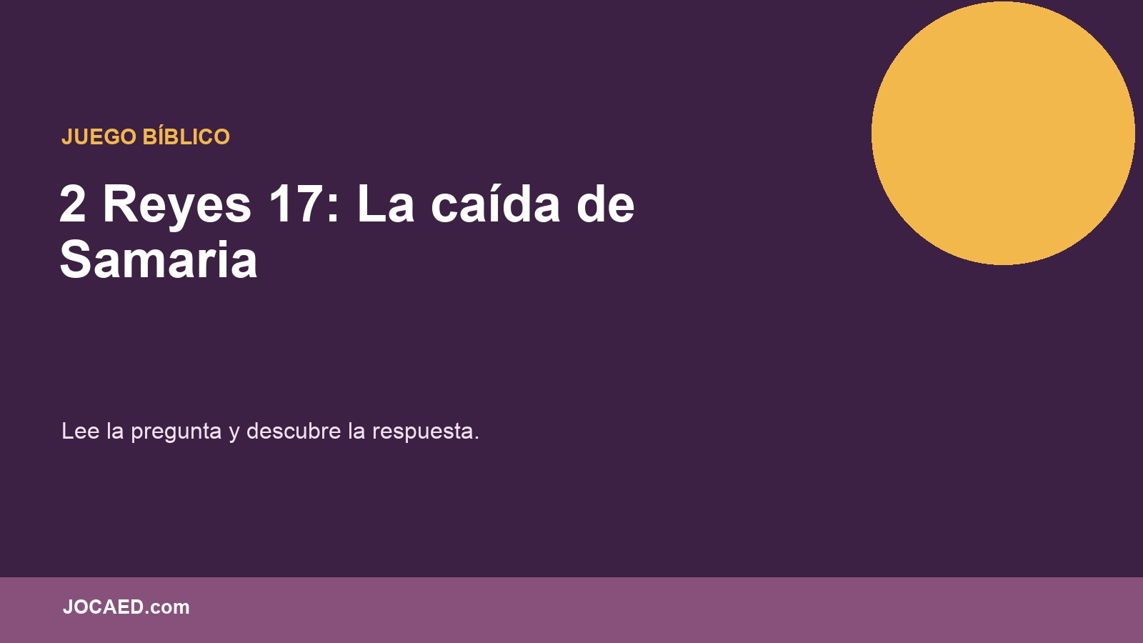 2 Reyes 17: La caída de Samaria en PowerPoint