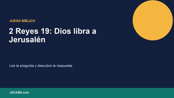 2 Reyes 19: Dios libra a Jerusalén