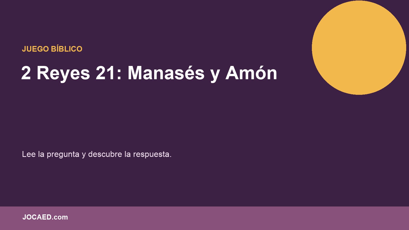 2 Reyes 21: Manasés y Amón en PowerPoint
