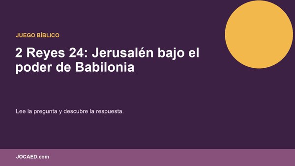 2 Reyes 24: Jerusalén bajo el poder de Babilonia