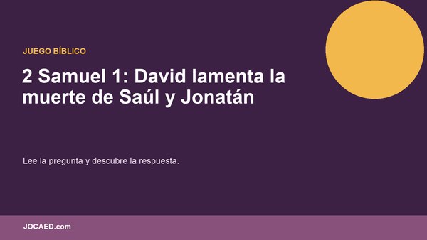 2 Samuel 1: David lamenta la muerte de Saúl y Jonatán
