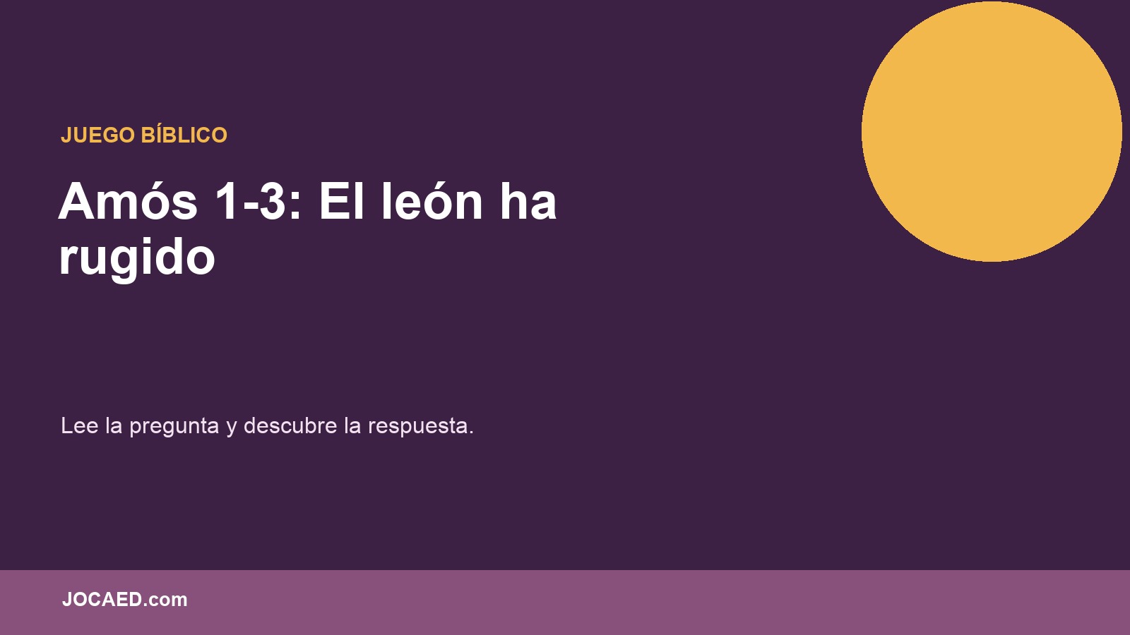 Amós 1-3: El león ha rugido en PowerPoint