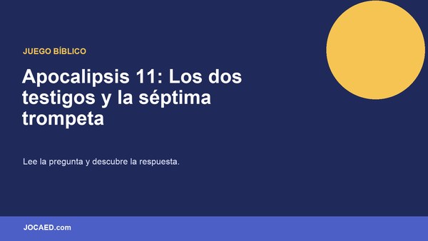 Apocalipsis 11: Los dos testigos y la séptima trompeta