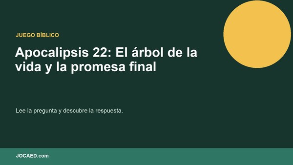 Apocalipsis 22: El árbol de la vida y la promesa final