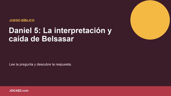 Daniel 5: La interpretación y caída de Belsasar