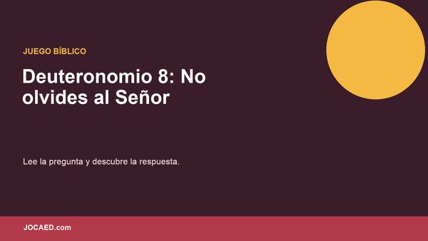 Deuteronomio 8: No olvides al Señor