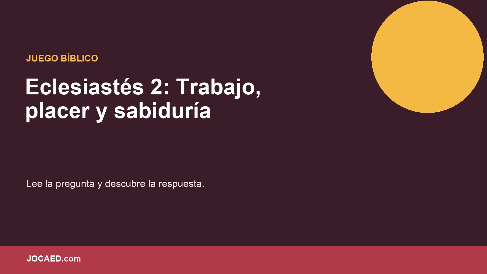 Eclesiastés 2: Trabajo, placer y sabiduría en PowerPoint