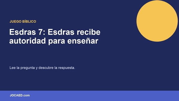 Esdras 7: Esdras recibe autoridad para enseñar