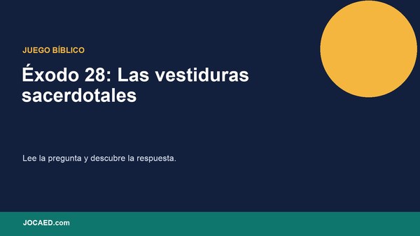 Éxodo 28: Las vestiduras sacerdotales