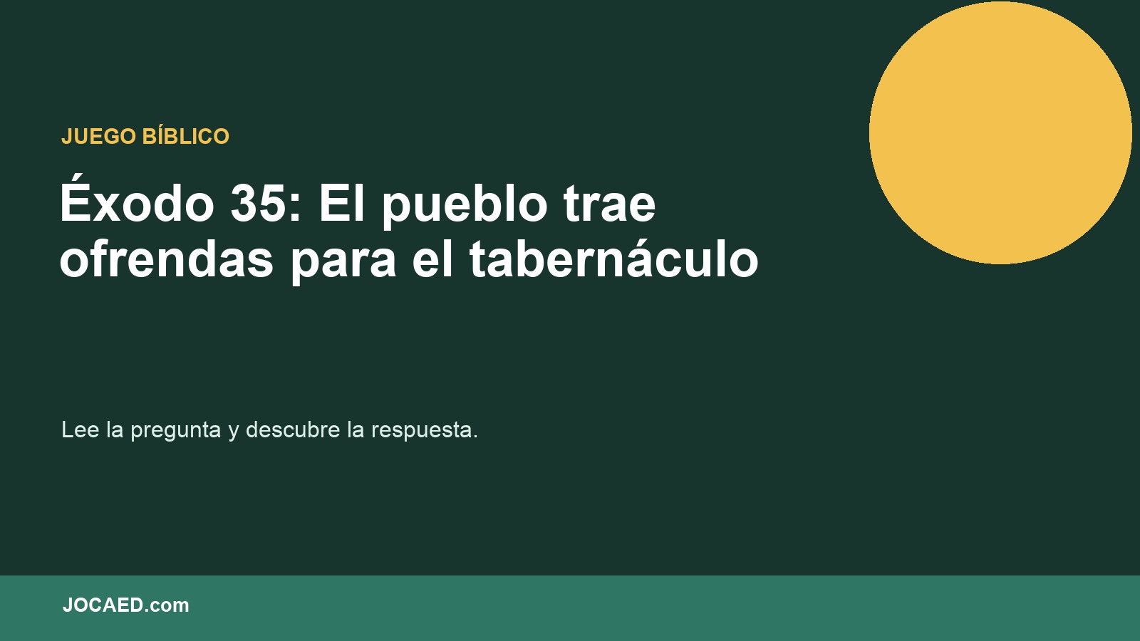 Éxodo 35: El pueblo trae ofrendas para el tabernáculo en PowerPoint