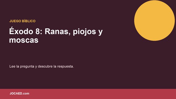 Éxodo 8: Ranas, piojos y moscas
