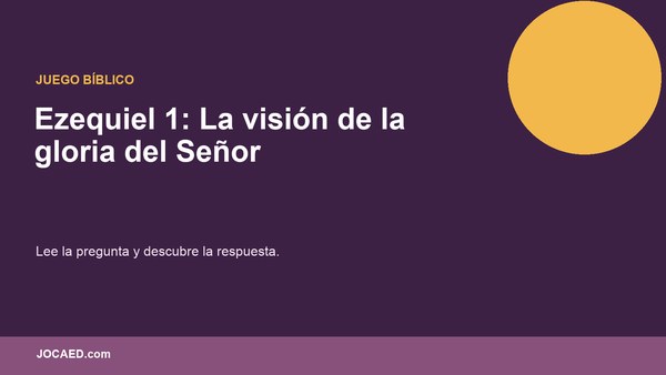 Ezequiel 1: La visión de la gloria del Señor
