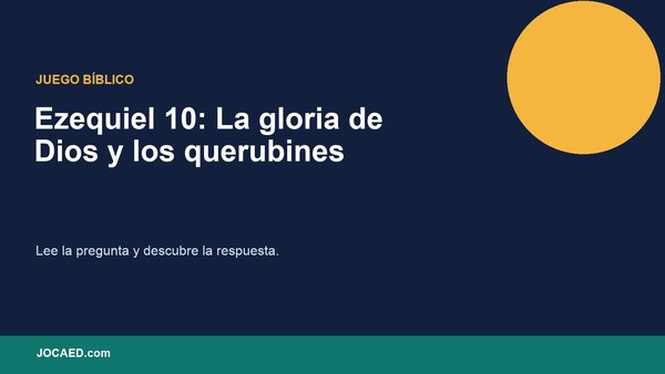 Ezequiel 10: La gloria de Dios y los querubines
