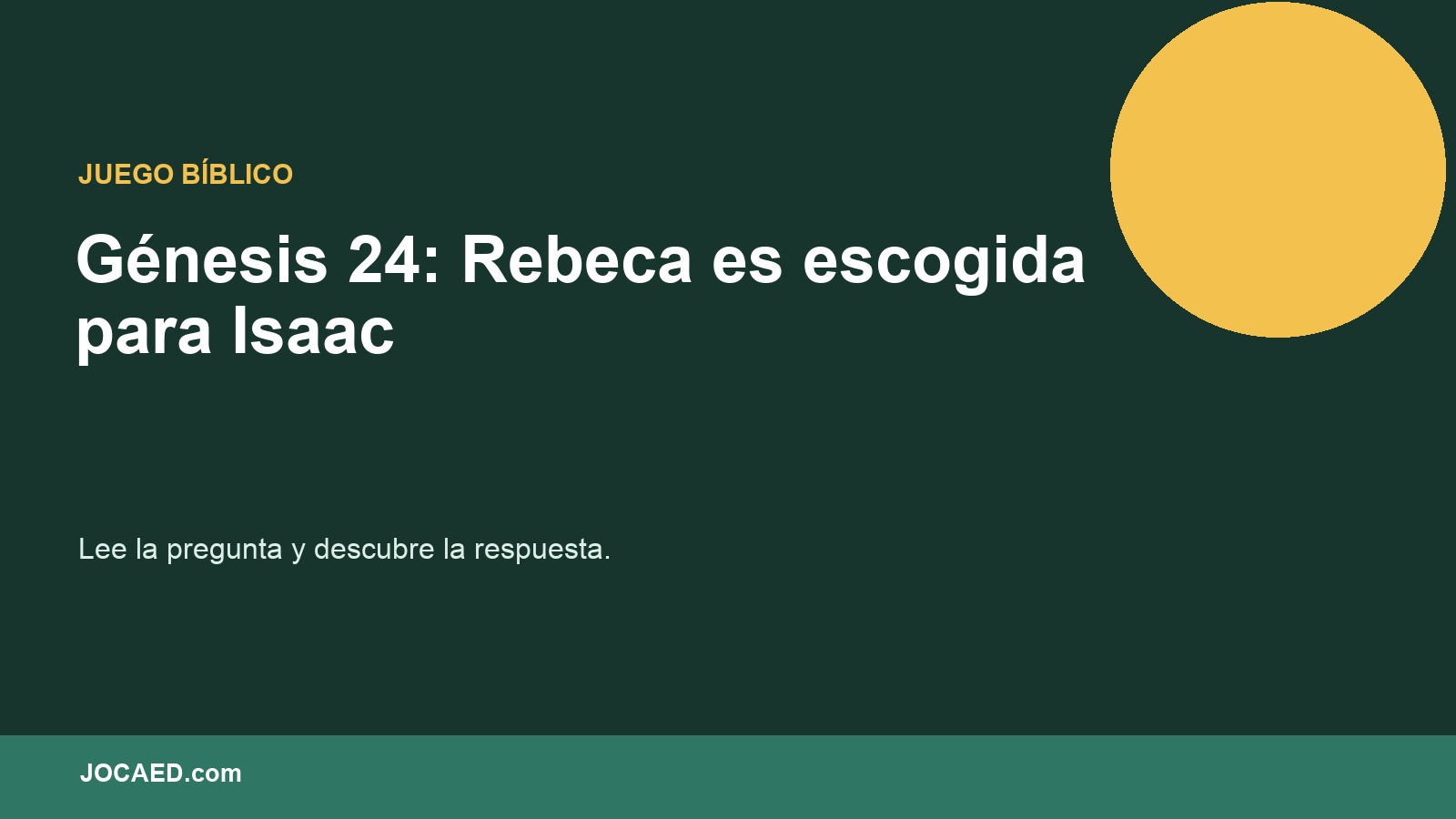 Génesis 24: Rebeca es escogida para Isaac en PowerPoint