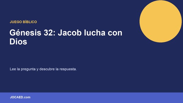 Génesis 32: Jacob lucha con Dios