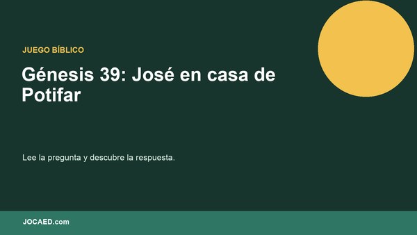Génesis 39: José en casa de Potifar