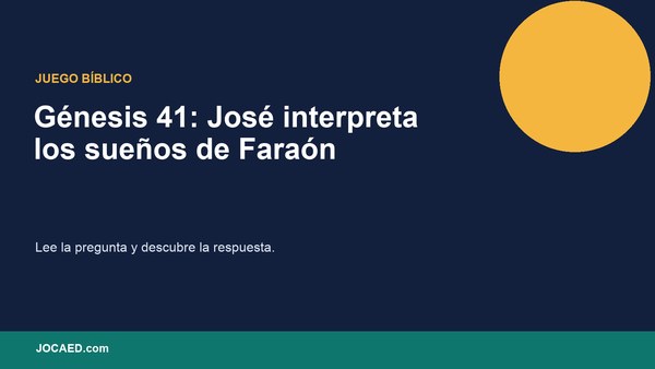 Génesis 41: José interpreta los sueños de Faraón