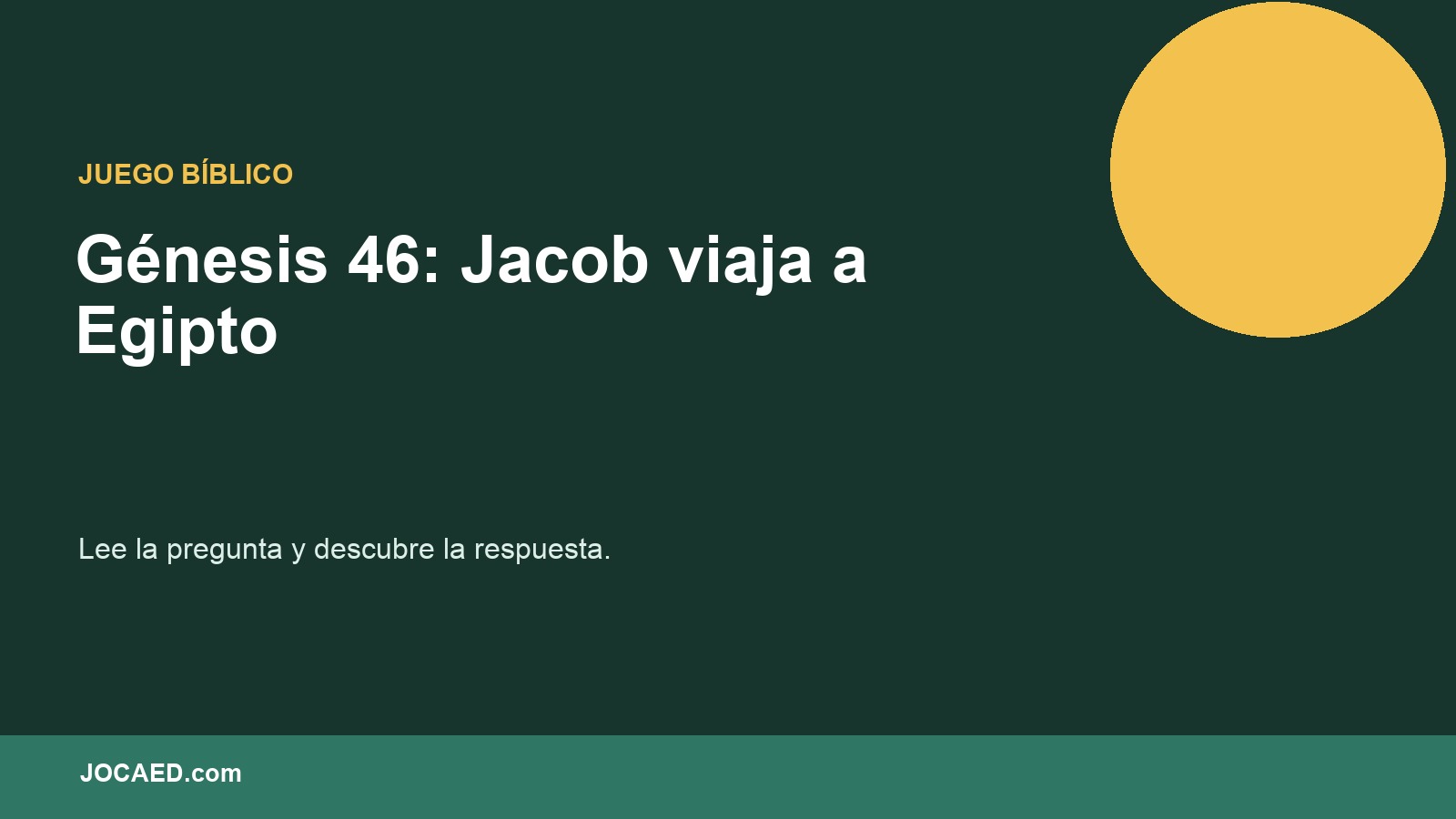 Génesis 46: Jacob viaja a Egipto en PowerPoint