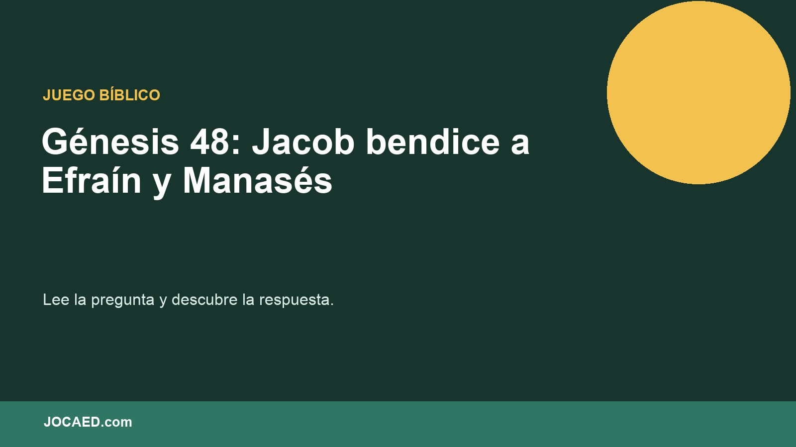 Génesis 48: Jacob bendice a Efraín y Manasés en PowerPoint