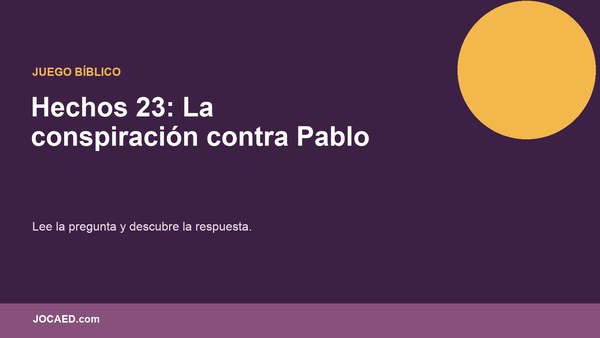 Hechos 23: La conspiración contra Pablo