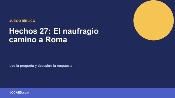 Hechos 27: El naufragio camino a Roma