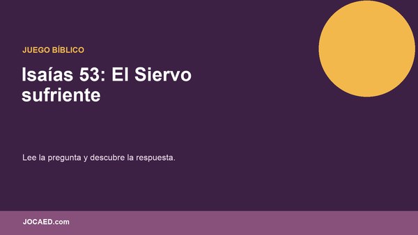 Isaías 53: El Siervo sufriente