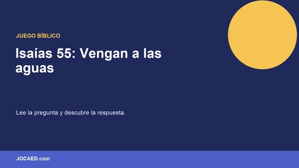 Isaías 55: Vengan a las aguas