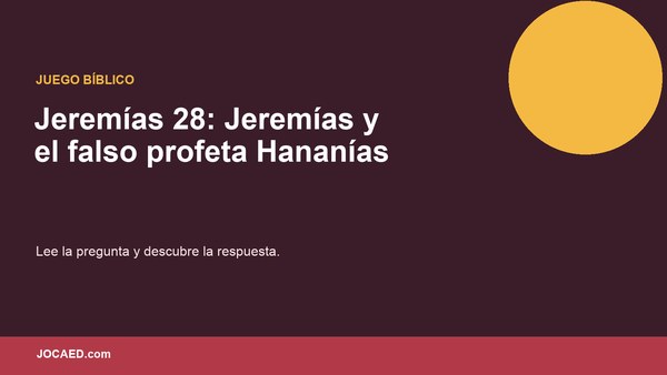 Jeremías 28: Jeremías y el falso profeta Hananías