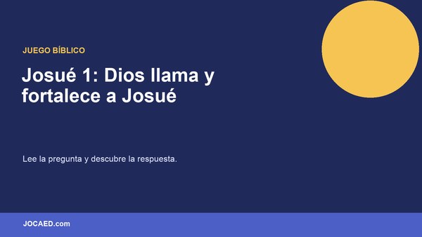 Josué 1: Dios llama y fortalece a Josué