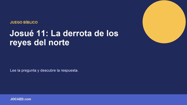 Josué 11: La derrota de los reyes del norte