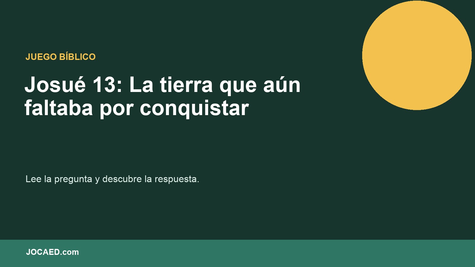 Josué 13: La tierra que aún faltaba por conquistar en PowerPoint