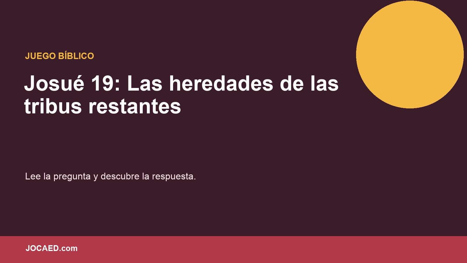 Josué 19: Las heredades de las tribus restantes en PowerPoint