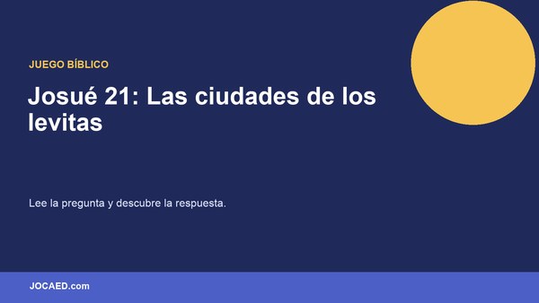 Josué 21: Las ciudades de los levitas