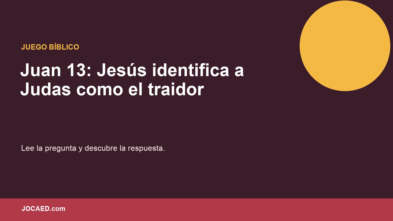 Juan 13: Jesús identifica a Judas como el traidor en PowerPoint