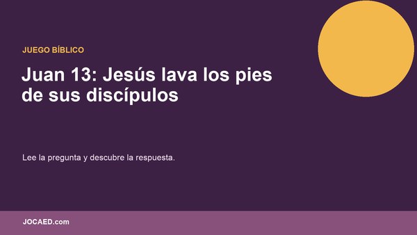 Juan 13: Jesús lava los pies de sus discípulos